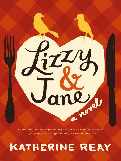 Title details for Lizzy and   Jane by Katherine Reay - Available